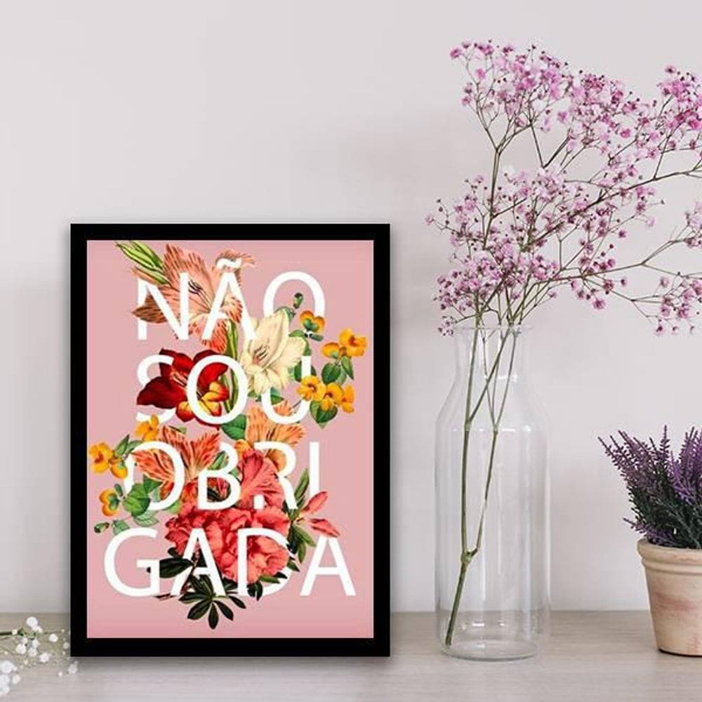 Quadro Decorativo Não Sou Obrigada Fundo Rosa Moldura Preta