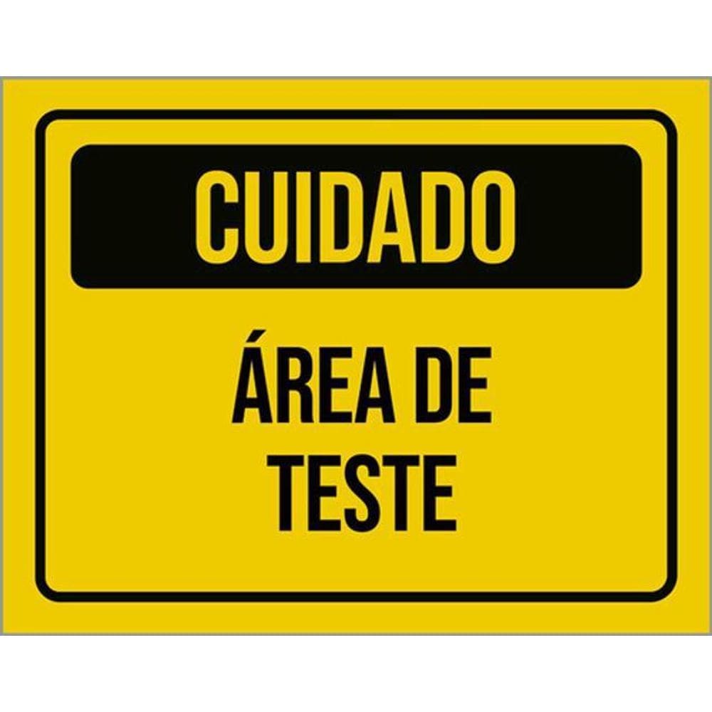 Kit 3 Placas Sinalização - Cuidado Área De Teste Amarelo