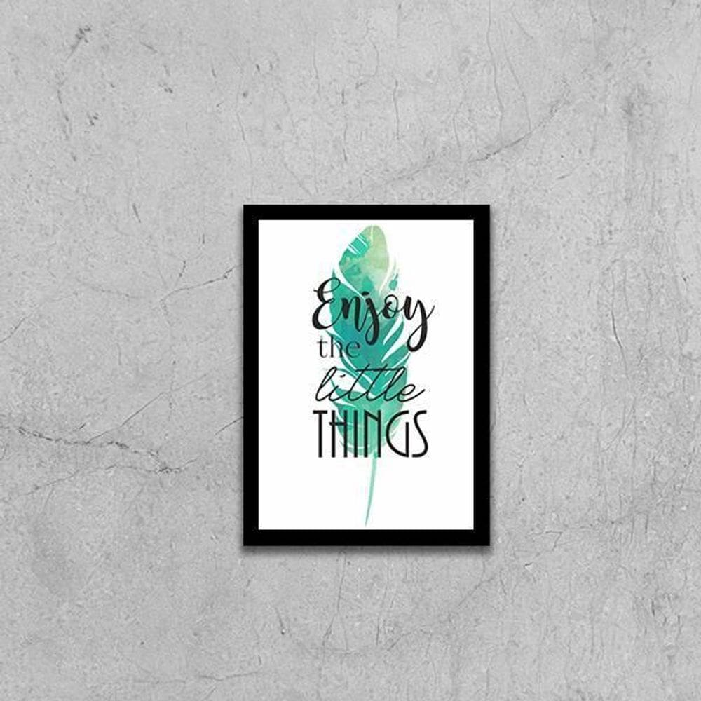 Quadro Enjoy The Little Things 45X34 Com Vidro Moldura Preta