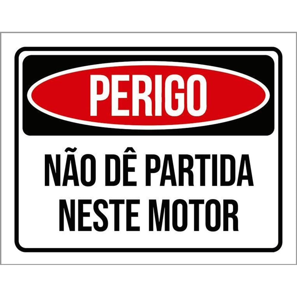 Placa Sinalização - Perigo Não Dê Partida Neste Motor 36X46