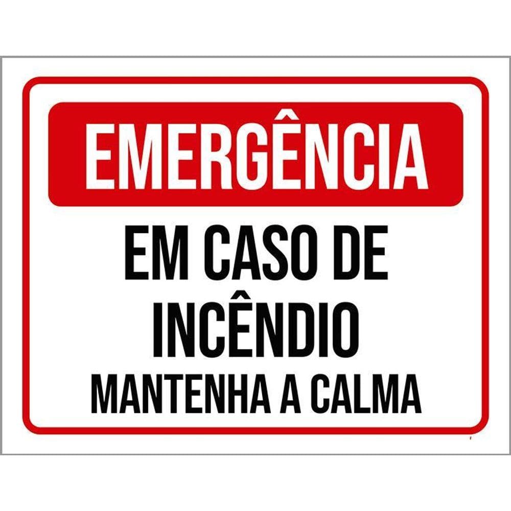 Placa Emergência Em Caso Incêndio Mantenha Calma 36X46