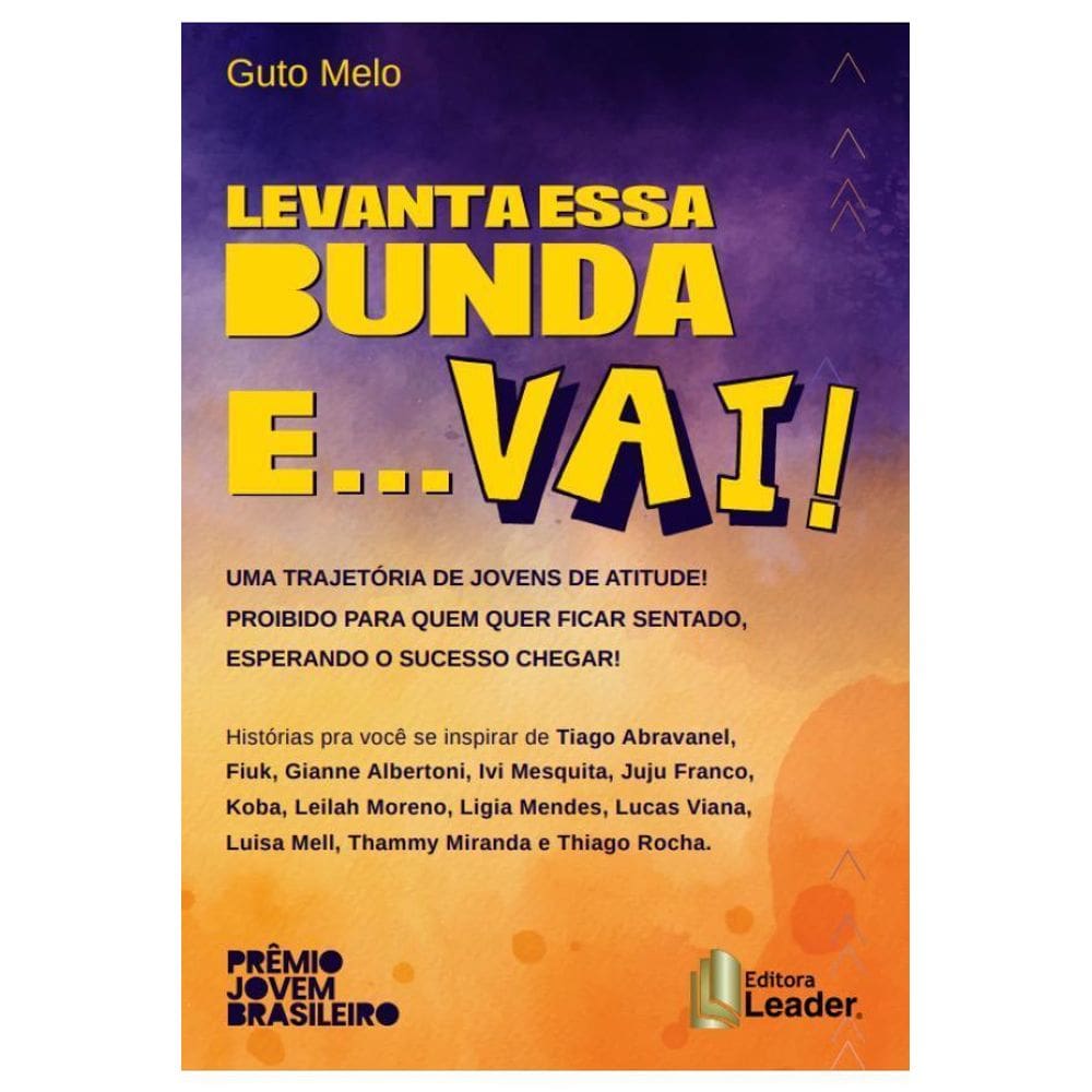 Livro Levanta Essa Bunda E... Vai