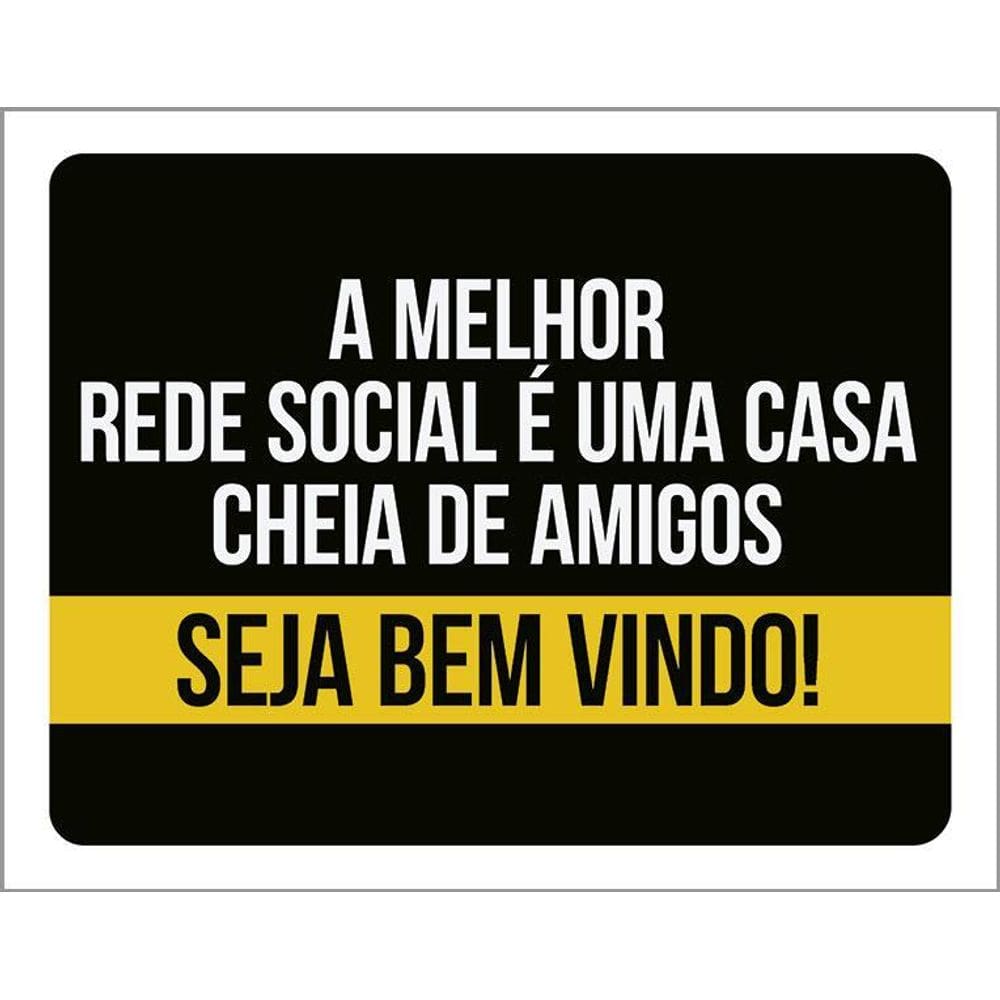 Kit 3 Placas Decorativa A Melhor Rede Social Seja Bem Vindo