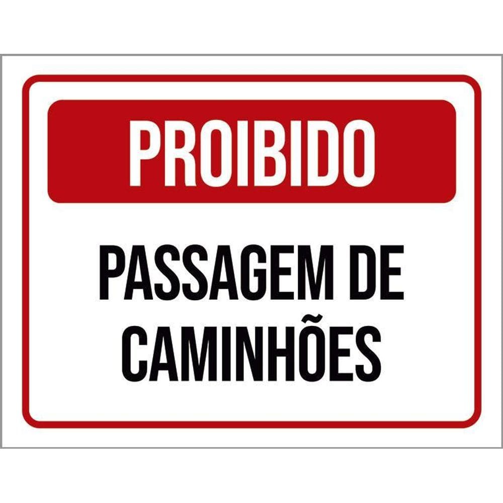 Placa Sinalização - Proibido Passagem De Caminhões 36X46