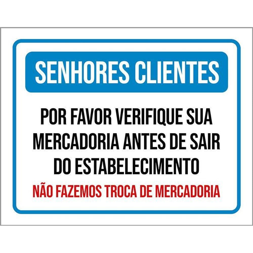 Kit 3 Placas Senhores Clientes Verifique Mercadoria Troca