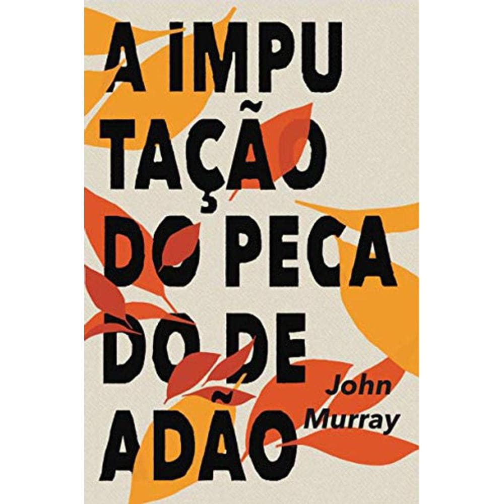 Livro A Imputação Do Pecado De Adão