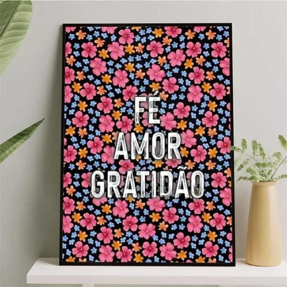 Quadro Fé Amor Gratidão - Florzinhas Vintage 33X24Cm