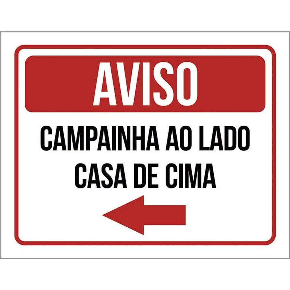 Kit 3 Placas Sinalização - Aviso Campainha Lado Casa Cima