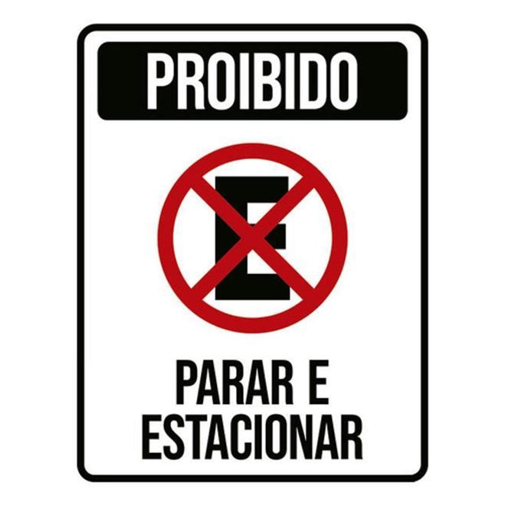 Kit 3 Placas Proibido Parar Estacionar E X