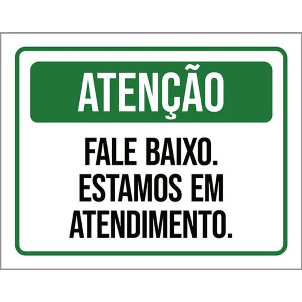 Kit 3 Placas Atenção Fale Baixo Estamos Atendimento 36X46