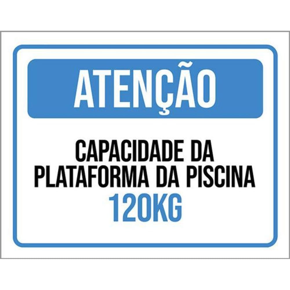 Kit 3 Placas Atenção Capacidade Plataforma Piscina 120Kg