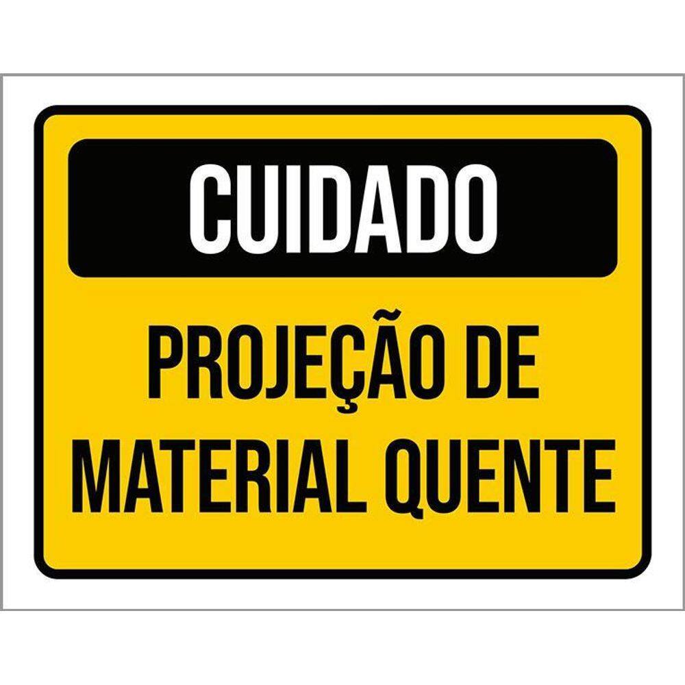 Placa Sinalização - Cuidado Projeção Material Quente 36X46