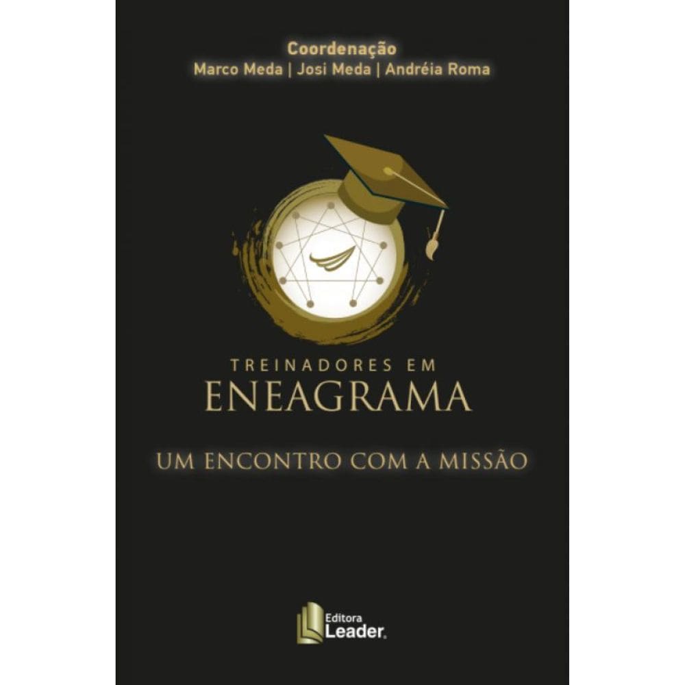Treinadores Em Eneagrama - Um Encontro Com Missão