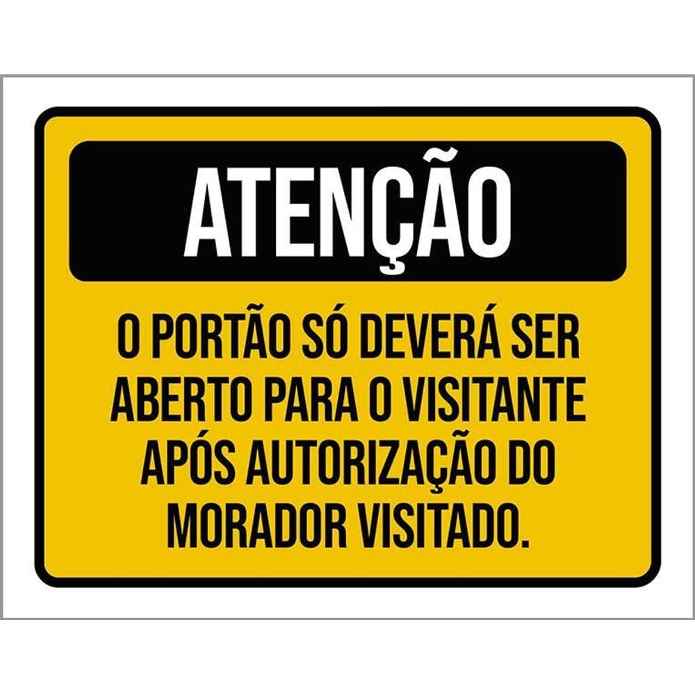 Kit 3 Placas Atenção Portão Só Deverá Ser Aberto Visitante