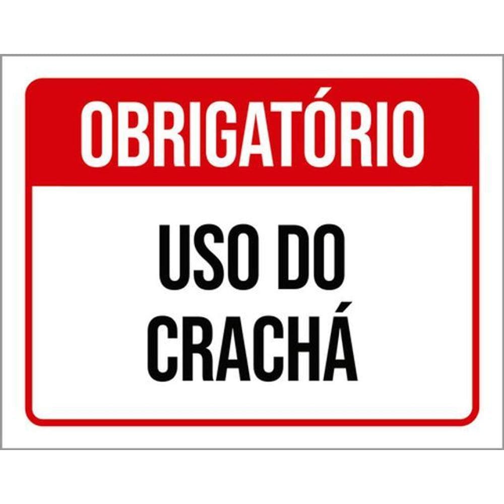 Kit 3 Placas Sinalização - Obrigatório Uso Do Crachá