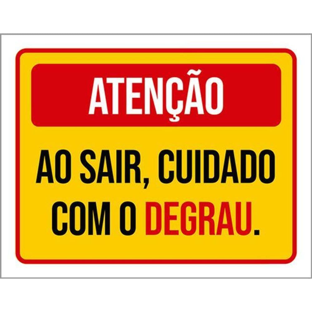 Kit 3 Placas Atenção Ao Sair Cuidado Com Degrau