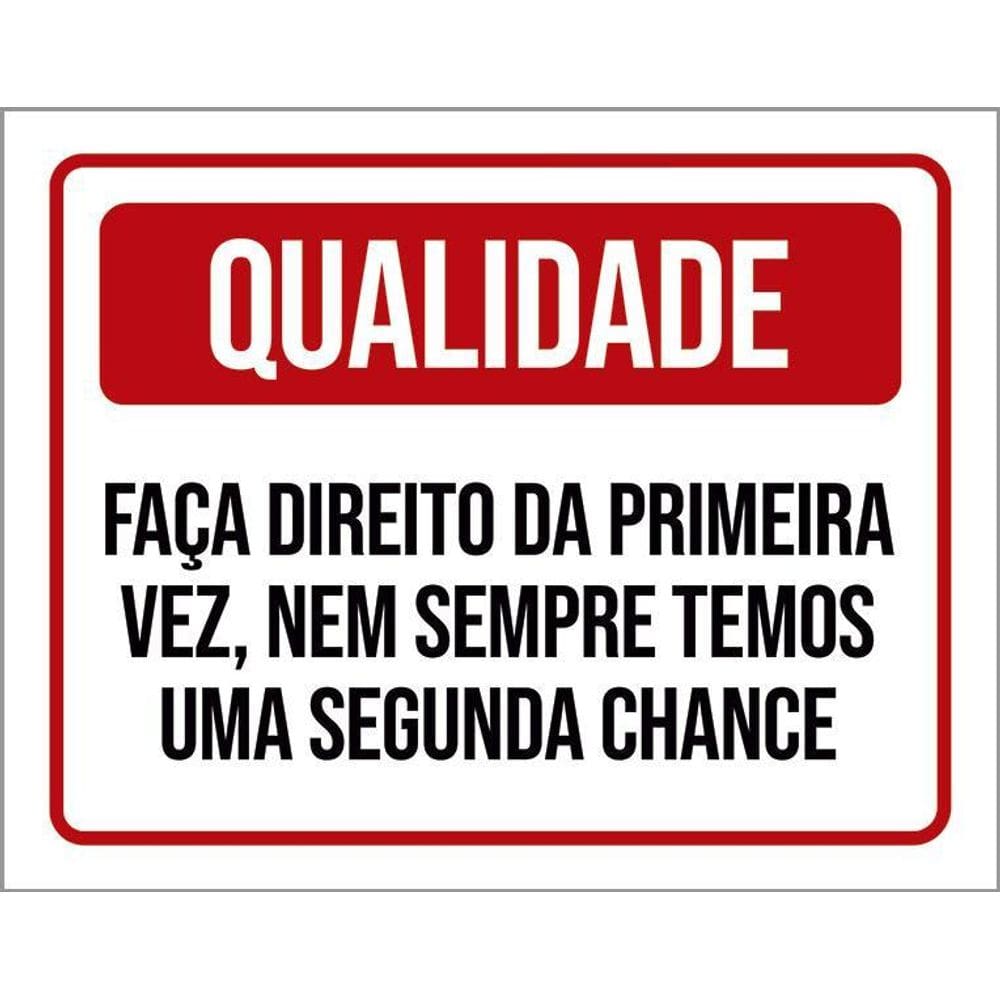 Placa Qualidade Faça Direito Da Primeira Vez 36X46