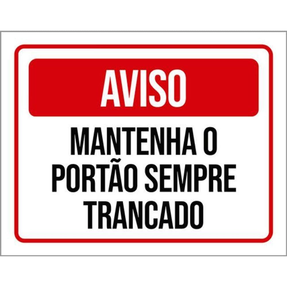 Kit 3 Placas Vermelha Mantenha Portão Sempre Trancado