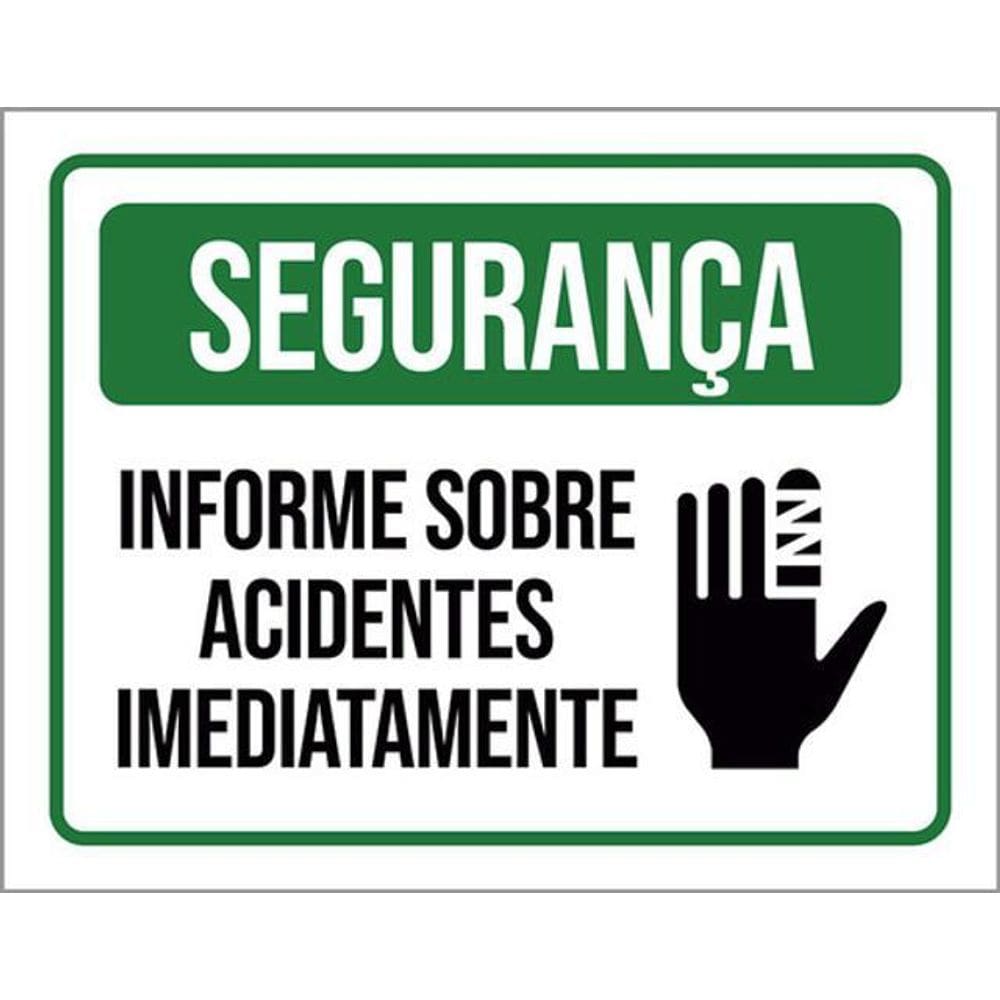 Kit 3 Placas Segurança Informe Acidentes Imediatamente Ícone