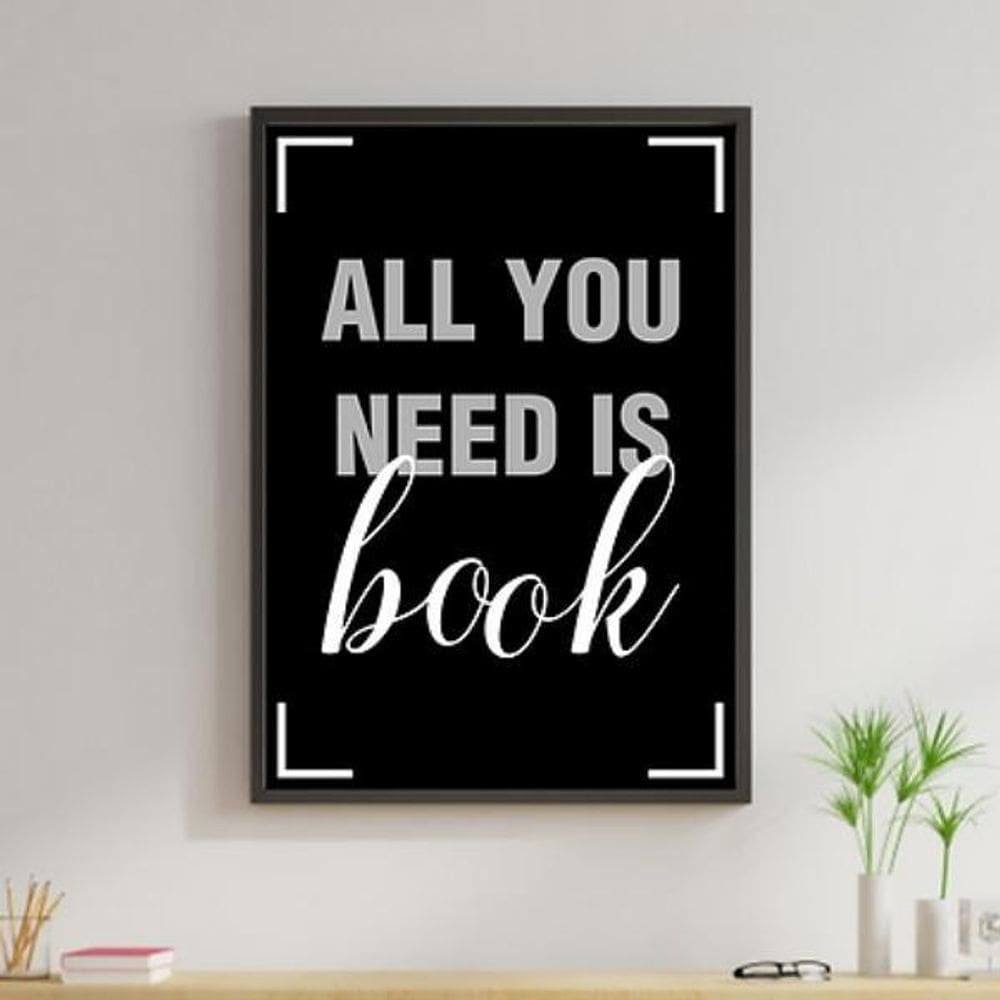 Quadro All You Need Is Book 45X34Cm - Madeira Preta