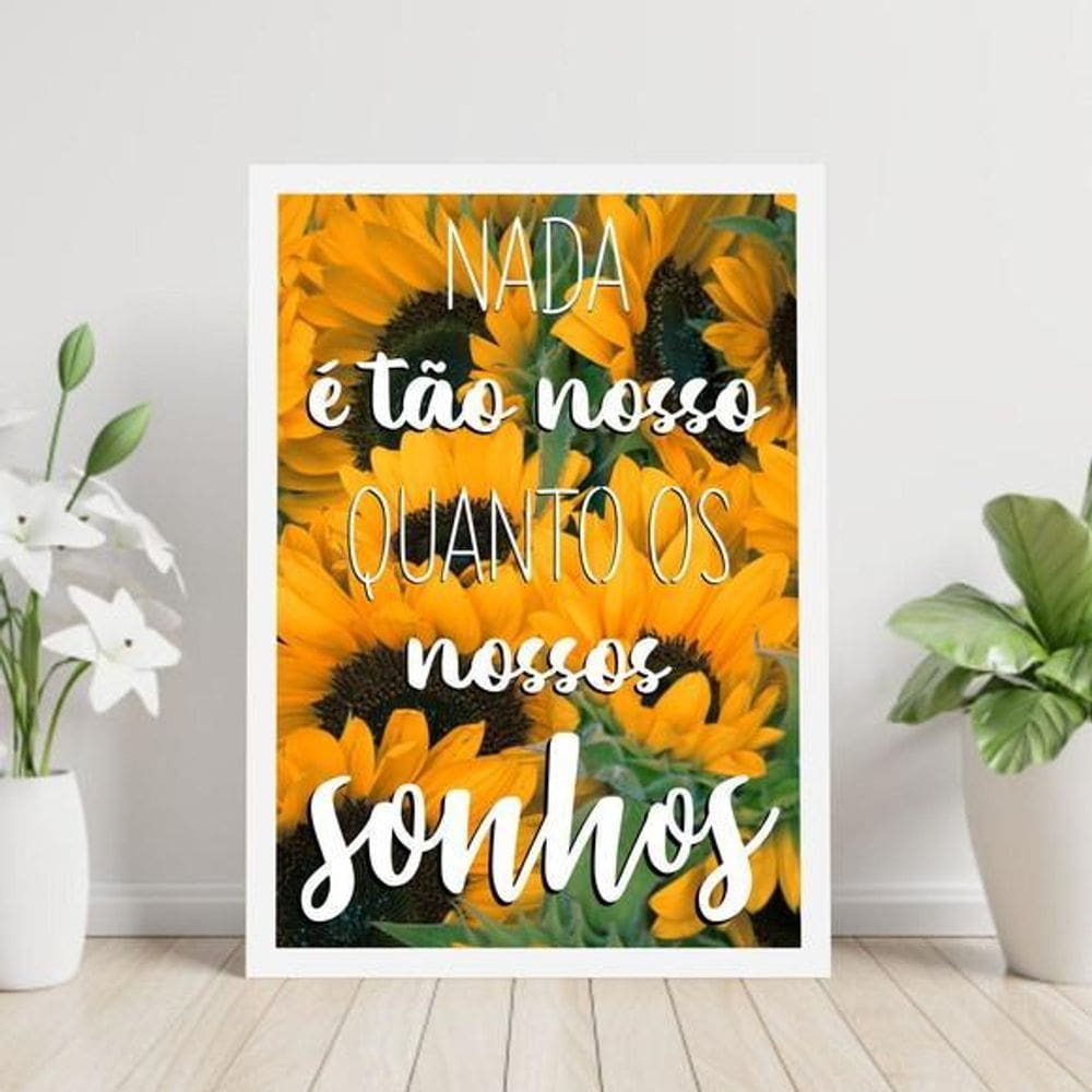 Quadro Nossos Sonhos Girassol 45X34Cm Vidro Moldura Branca