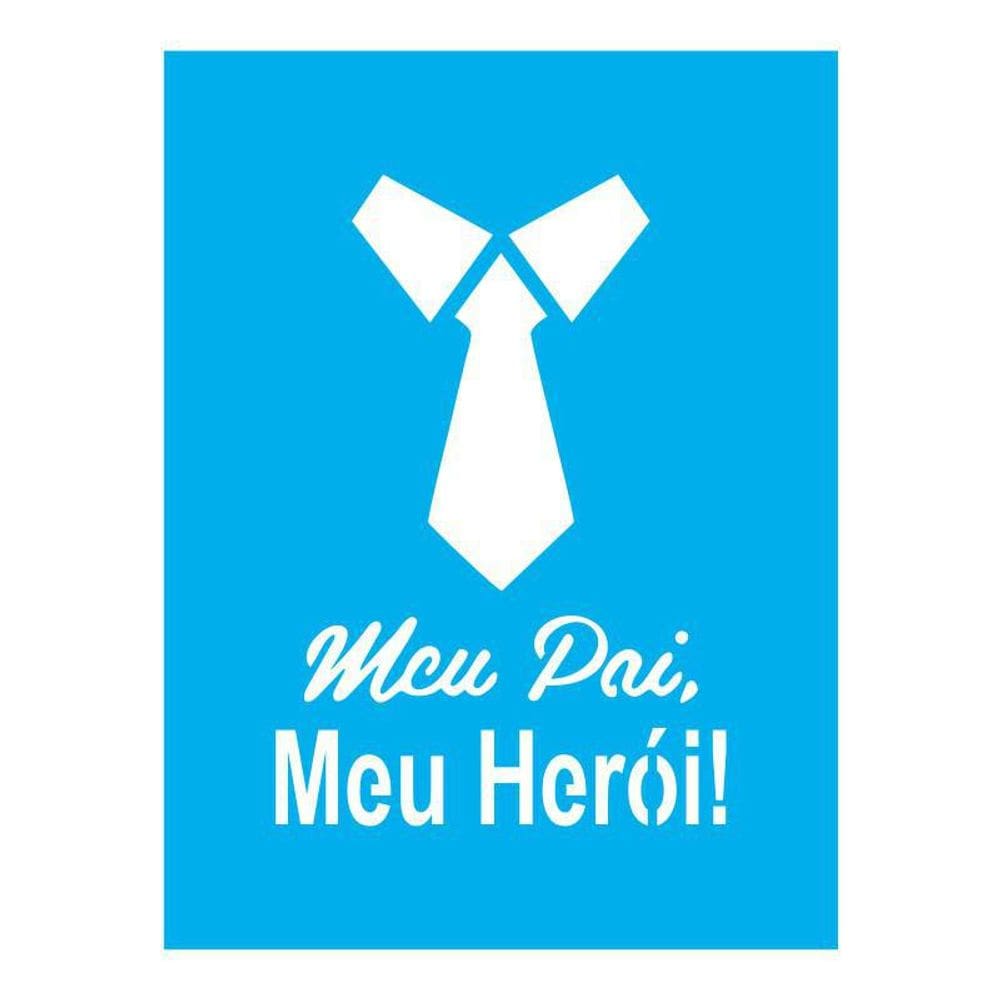 Stencil Tamako Meu Pai Meu Herói - 15X20Cm - Ref 8789