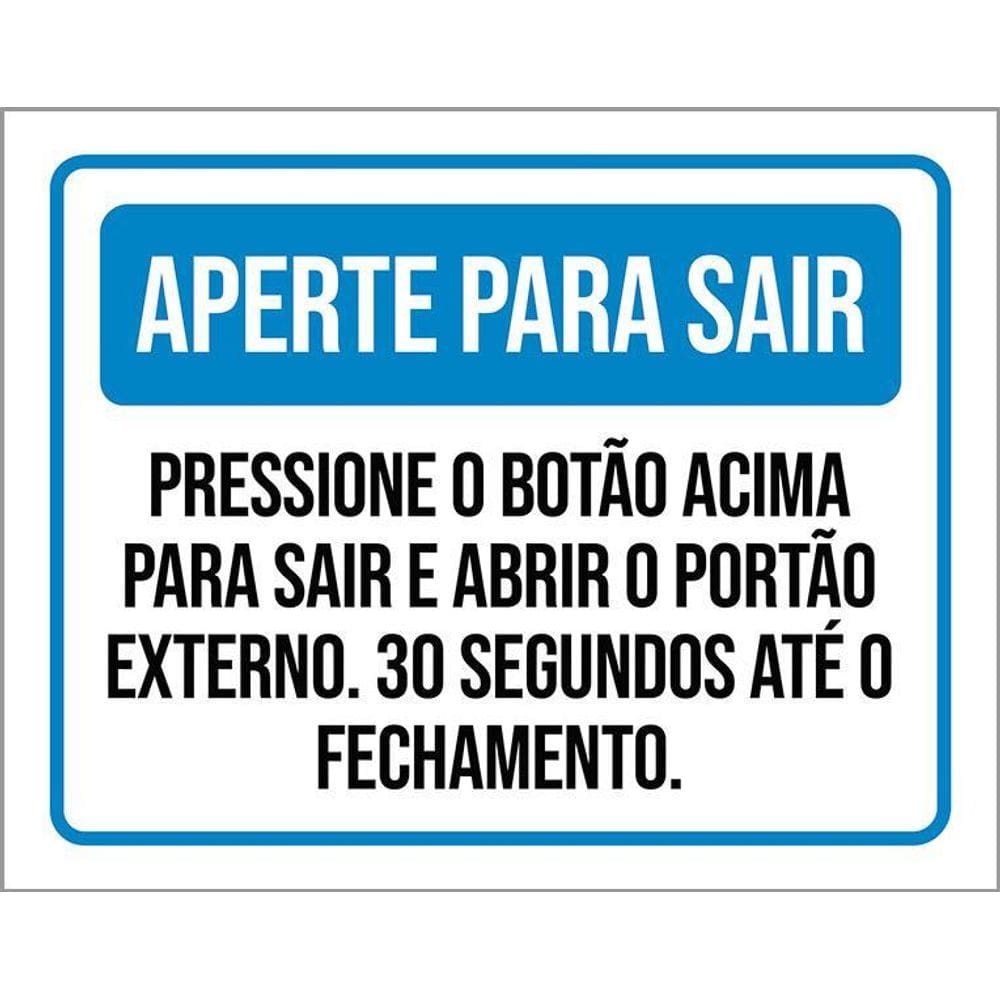 Kit 3 Placas Aperte Sair Pressione Botão Abrir Portão