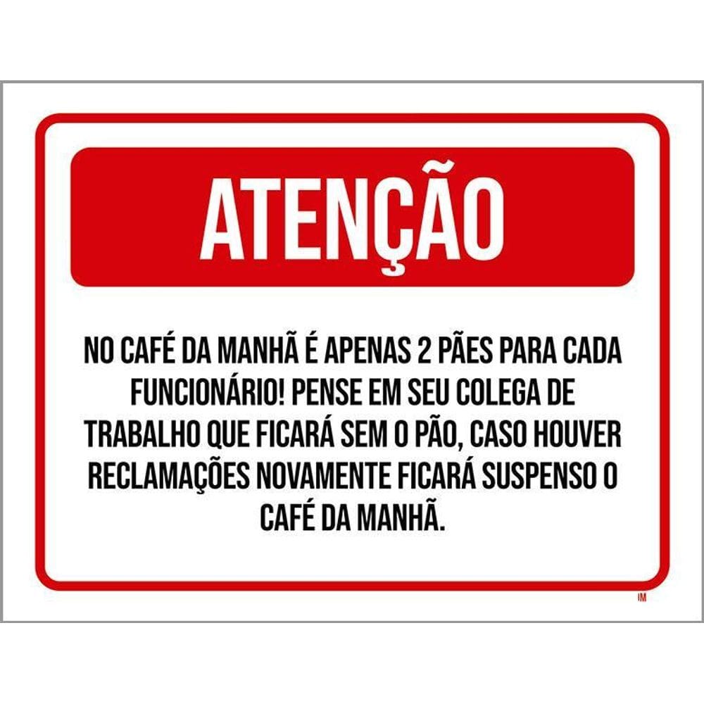 Placa Atenção Café Da Manha Apenas 2 Pães Cada 36X46