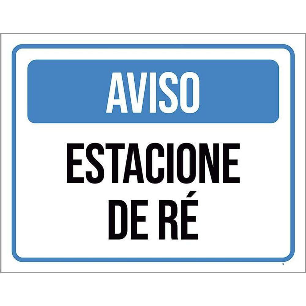 Kit 3 Placas De Sinalização - Aviso Estacione De Ré