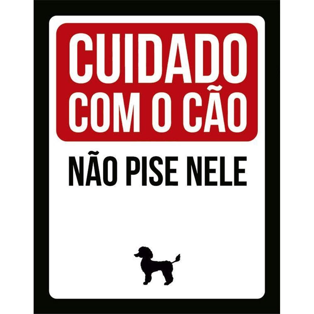 Placa Decorativa - Não Pise Nele Poodle 36X46
