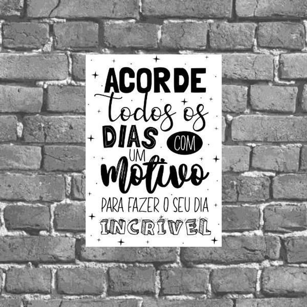 Placa Decorativa Frase Dia Incrível 18X27Cm