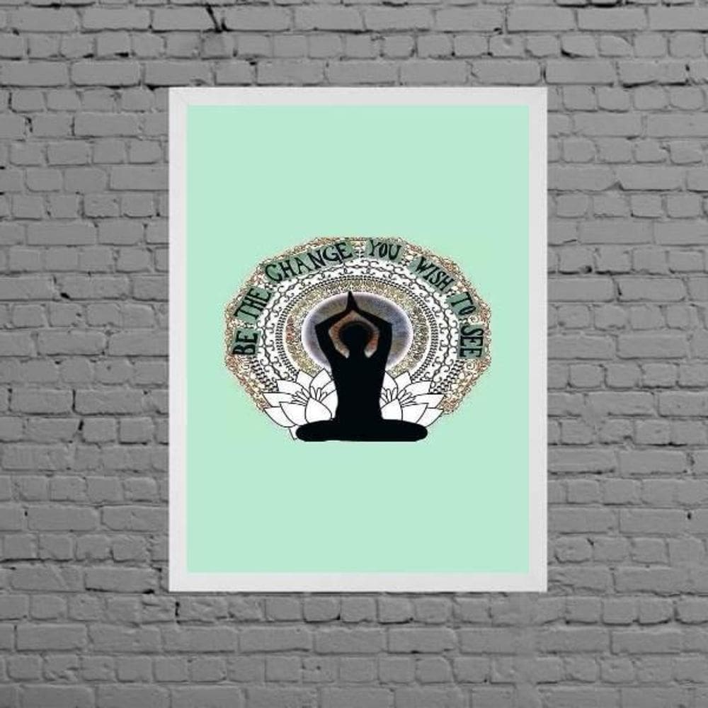 Quadro Be The Change You Wish To See 33X24Cm - Com Vidro