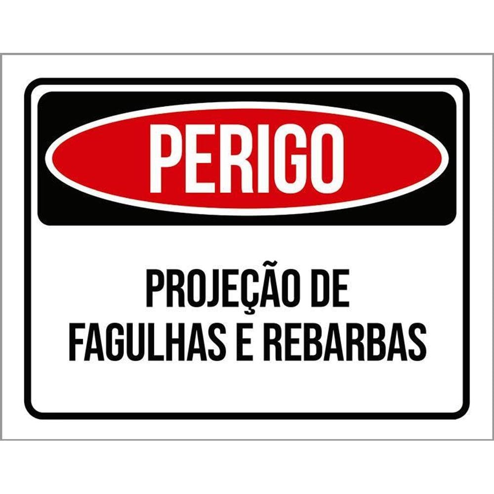 Kit 3 Placas Perigo Projeção Fagulhas E Rebarbas