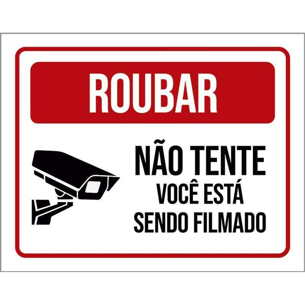 Placa Roubar Não Tente Você Está Sendo Filmado 36X46