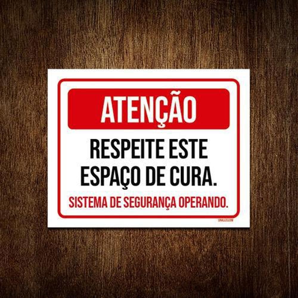 Placa Sinalização Atenção Respeite Espaço De Cura 18x23 5un