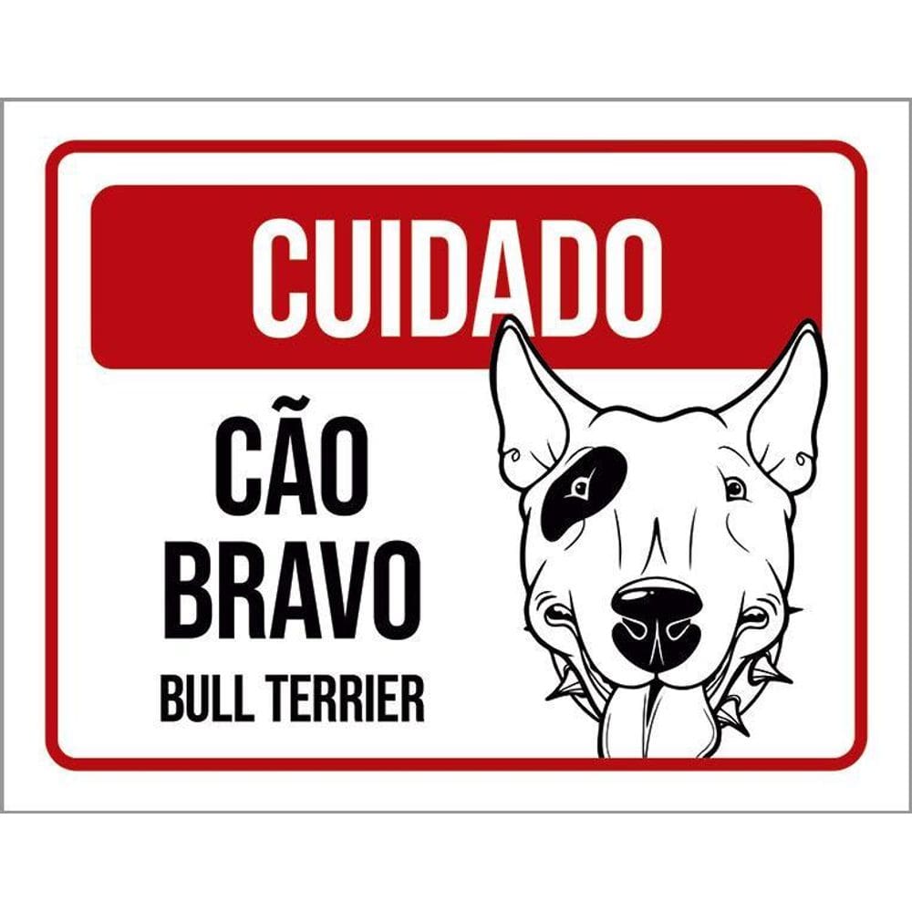 Placa Cuidado Cão Cachorro Bravo Bull Terrier 36X46