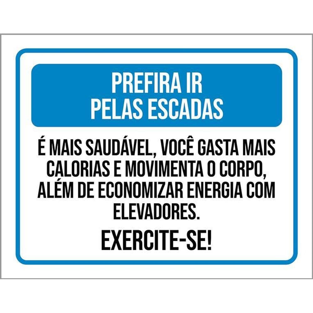 Placa Prefira Ir Pelas Escadas Exercite-Se 36X46