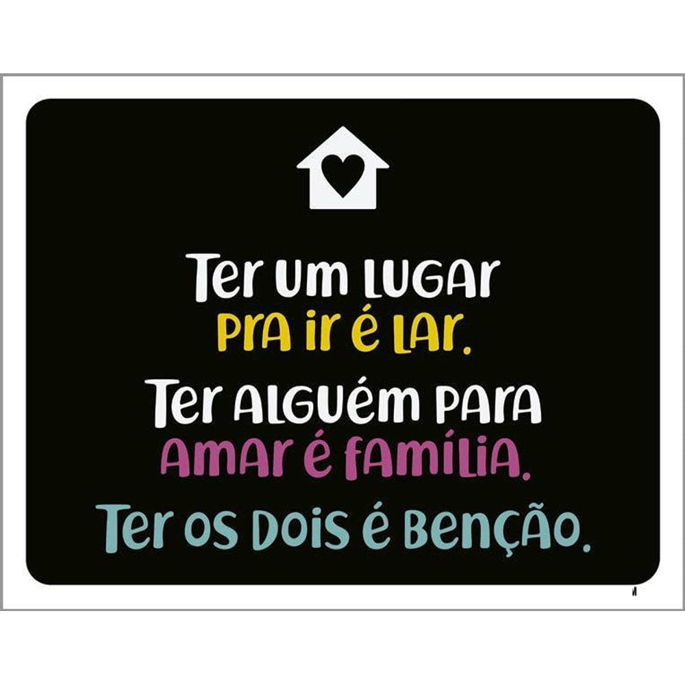Kit 3 Placas Decorativa - Ter Um Lugar Lar Ter Alguém Amar