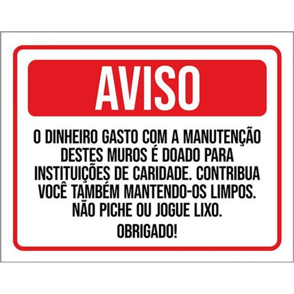 Kit 3 Placas Aviso Dinheiro Manutenção Muro Não Piche 36X46
