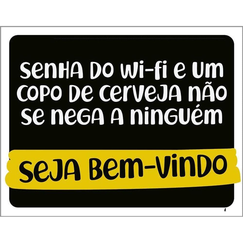 Placa Senha Do Wifi Copo Cerveja Bem Vindo 36X46