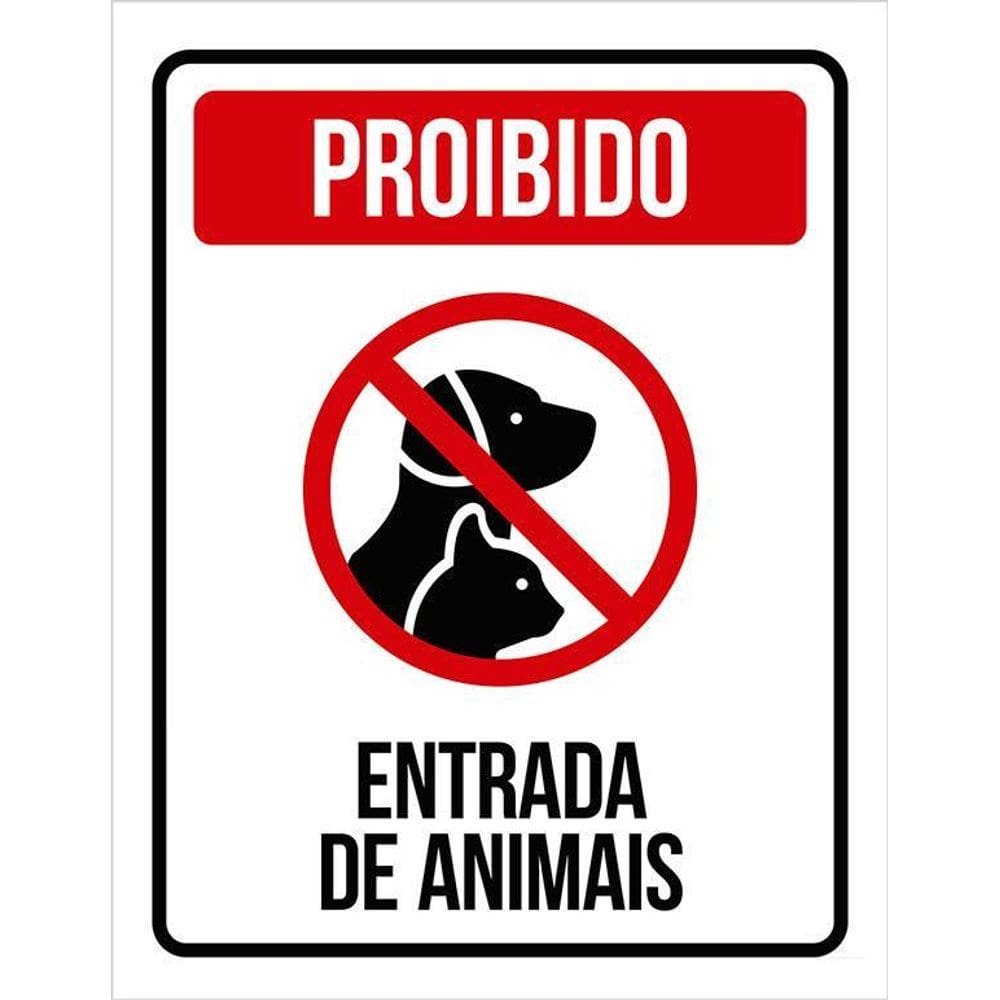Placa Sinalizadora - Proibido A Entrada De Animais 36X46