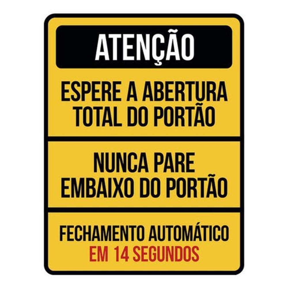 Kit 5 Placas Atenção Espere Abertura Portão Nunca Pare 36X46