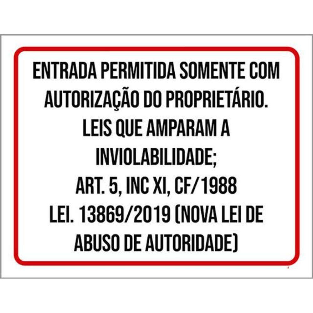 Kit 5 Placas Entrada Autorização Proprietário 36X46