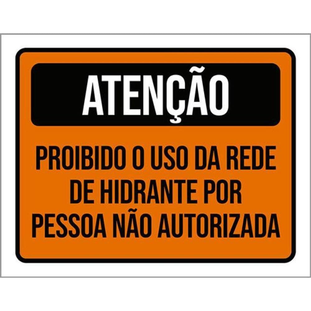 Kit 3 Placas De Sinalização - Atenção Proibido Uso Hidrante