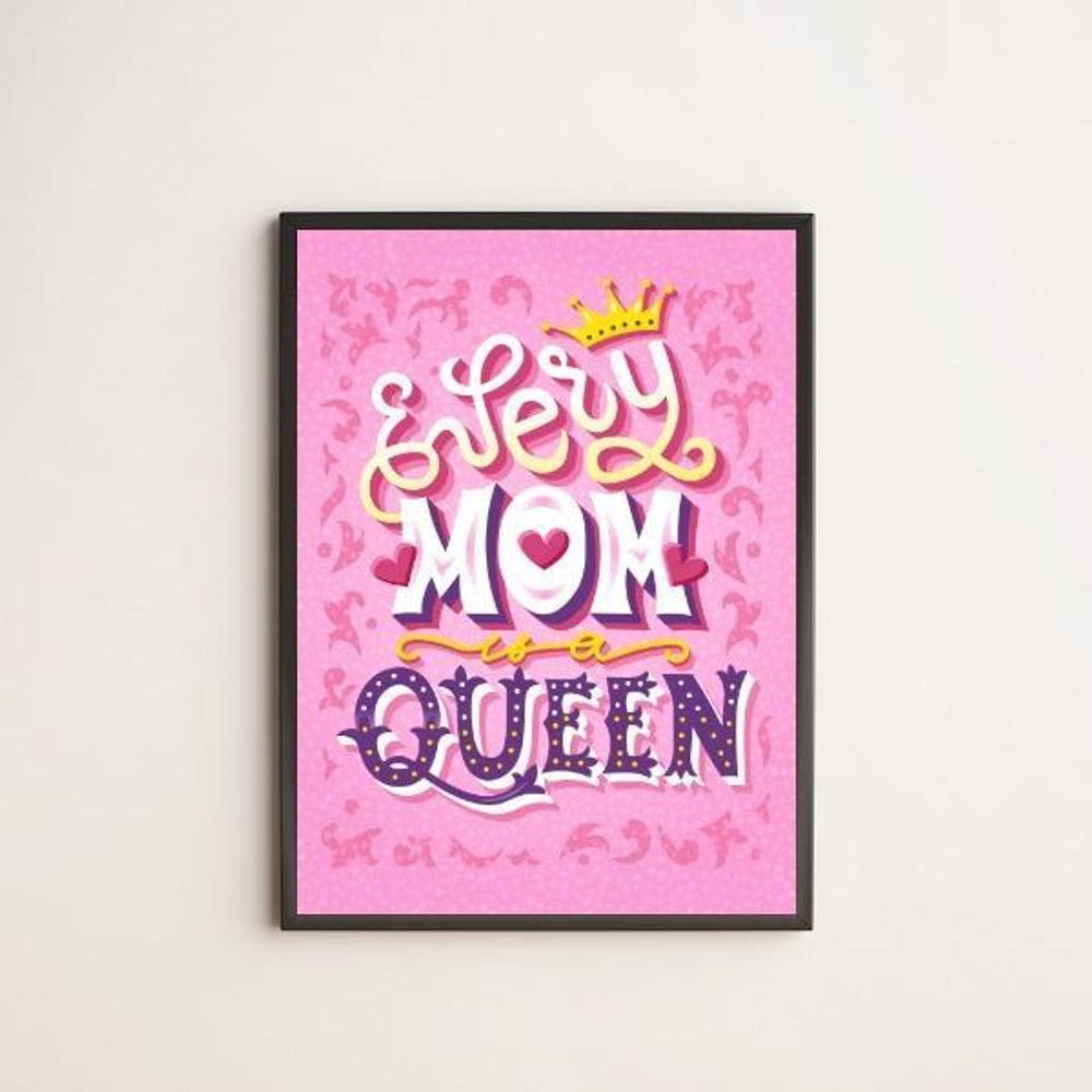 Quadro Decorativo Every Mom Is A Queen 33X24Cm - Com Vidro