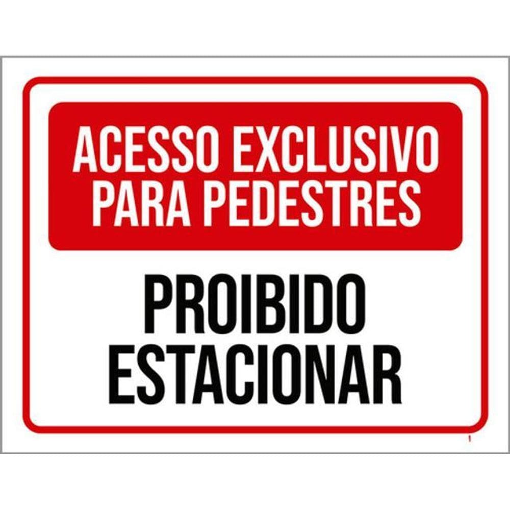 Kit 3 Placas Acesso Exclusivo Proibido Estacionar