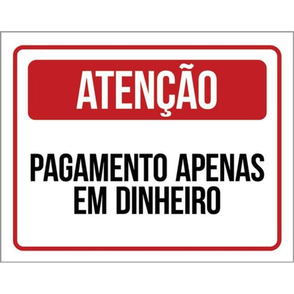 Kit 3 Placas Sinalização - Atenção Pagamento Em Dinheiro