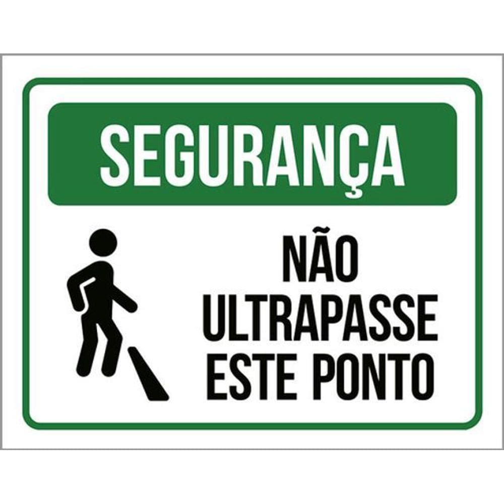 Kit 3 Placas Segurança Não Ultrapasse Este Ponto 36X46