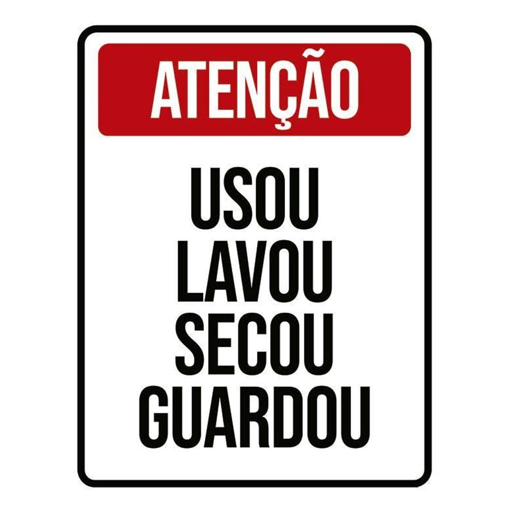 Kit 3 Placas Atenção Usou Lavou Secou Guardou