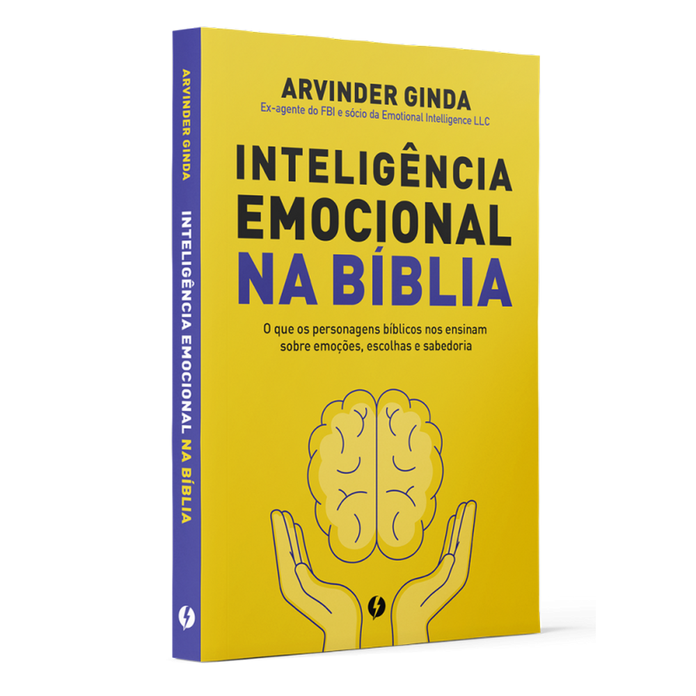 Inteligência Emocional na Bíblia: O que os personagens bíblicos nos ensinam sobre emoções, escolhas e sabedoria